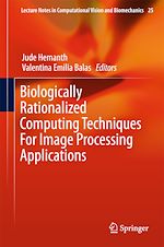 Télécharger le livre :  Biologically Rationalized Computing Techniques For Image Processing Applications