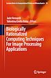 Télécharger le livre :  Biologically Rationalized Computing Techniques For Image Processing Applications