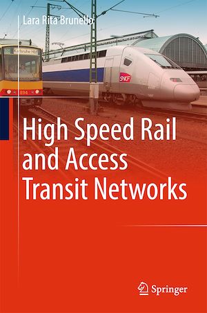 Téléchargez le livre :  High Speed Rail and Access Transit Networks