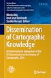 Télécharger le livre :  Dissemination of Cartographic Knowledge
