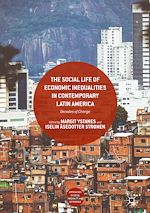 Download this eBook The Social Life of Economic Inequalities in Contemporary Latin America