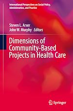Télécharger le livre :  Dimensions of Community-Based Projects in Health Care