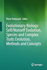 Télécharger le livre :  Evolutionary Biology: Self/Nonself Evolution, Species and Complex Traits Evolution, Methods and Concepts