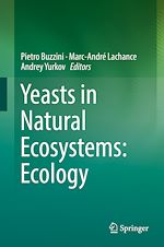 Télécharger le livre :  Yeasts in Natural Ecosystems: Ecology