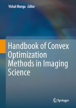 Télécharger le livre :  Handbook of Convex Optimization Methods in Imaging Science