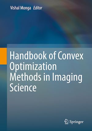 Téléchargez le livre :  Handbook of Convex Optimization Methods in Imaging Science