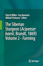 Télécharger le livre :  The Siberian Sturgeon (Acipenser baerii, Brandt, 1869) Volume 2 - Farming