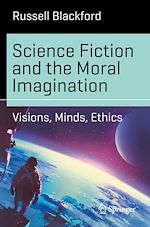 Télécharger le livre :  Science Fiction and the Moral Imagination