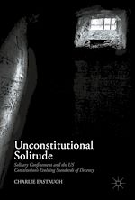 Télécharger le livre :  Unconstitutional Solitude