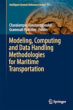 Télécharger le livre :  Modeling, Computing and Data Handling Methodologies for Maritime Transportation