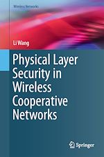 Télécharger le livre :  Physical Layer Security in Wireless Cooperative Networks