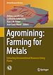 Télécharger le livre :  Agromining: Farming for Metals