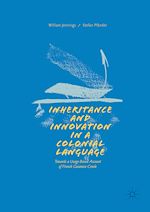 Télécharger le livre :  Inheritance and Innovation in a Colonial Language