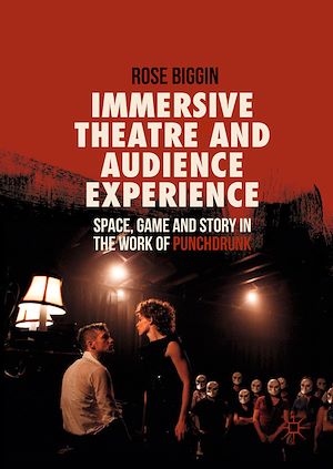 Téléchargez le livre :  Immersive Theatre and Audience Experience