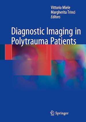 Téléchargez le livre :  Diagnostic Imaging in Polytrauma Patients