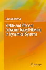Télécharger le livre :  Stable and Efficient Cubature-based Filtering in Dynamical Systems