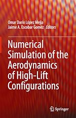Télécharger le livre :  Numerical Simulation of the Aerodynamics of High-Lift Configurations