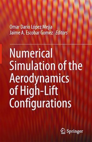 Téléchargez le livre :  Numerical Simulation of the Aerodynamics of High-Lift Configurations