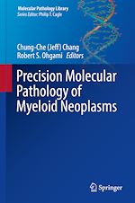 Télécharger le livre :  Precision Molecular Pathology of Myeloid Neoplasms