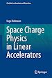 Télécharger le livre :  Space Charge Physics for Particle Accelerators