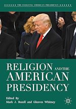Télécharger le livre :  Religion and the American Presidency