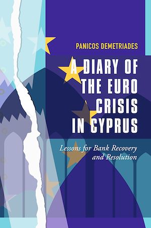 Téléchargez le livre :  A Diary of the Euro Crisis in Cyprus