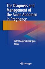 Télécharger le livre :  The Diagnosis and Management of the Acute Abdomen in Pregnancy
