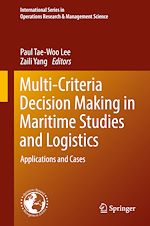 Télécharger le livre :  Multi-Criteria Decision Making in Maritime Studies and Logistics