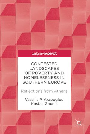 Téléchargez le livre :  Contested Landscapes of Poverty and Homelessness In Southern Europe