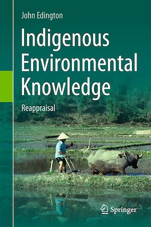 Téléchargez le livre :  Indigenous Environmental Knowledge