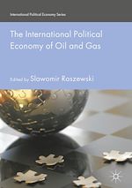 Télécharger le livre :  The International Political Economy of Oil and Gas
