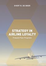 Télécharger le livre :  Strategy in Airline Loyalty