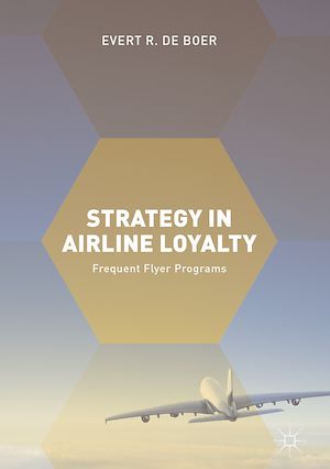 Téléchargez le livre :  Strategy in Airline Loyalty