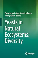 Télécharger le livre :  Yeasts in Natural Ecosystems: Diversity