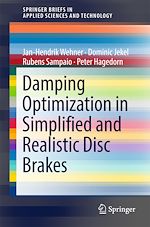 Télécharger le livre :  Damping Optimization in Simplified and Realistic Disc Brakes