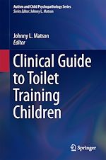 Télécharger le livre :  Clinical Guide to Toilet Training Children
