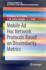Télécharger le livre :  Mobile Ad Hoc Network Protocols Based on Dissimilarity Metrics
