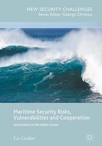 Télécharger le livre :  Maritime Security Risks, Vulnerabilities and Cooperation