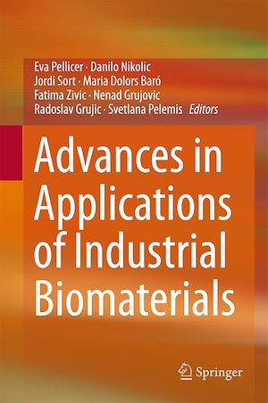 Téléchargez le livre :  Advances in Applications of Industrial Biomaterials