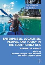 Télécharger le livre :  Enterprises, Localities, People, and Policy in the South China Sea