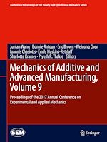 Télécharger le livre :  Mechanics of Additive and Advanced Manufacturing, Volume 9