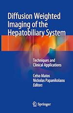 Télécharger le livre :  Diffusion Weighted Imaging of the Hepatobiliary System