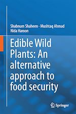 Télécharger le livre :  Edible Wild Plants: An alternative approach to food security