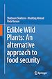 Télécharger le livre :  Edible Wild Plants: An alternative approach to food security