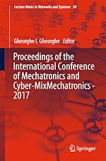 Télécharger le livre :  Proceedings of the International Conference of Mechatronics and Cyber-MixMechatronics - 2017