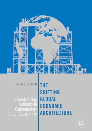 Téléchargez le livre :  The Shifting Global Economic Architecture