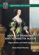 Download this eBook Anna of Denmark and Henrietta Maria
