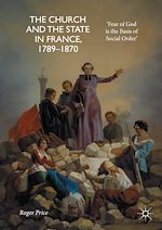 Télécharger le livre :  The Church and the State in France, 1789-1870
