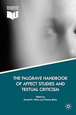 Télécharger le livre :  The Palgrave Handbook of Affect Studies and Textual Criticism