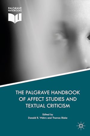 Téléchargez le livre :  The Palgrave Handbook of Affect Studies and Textual Criticism